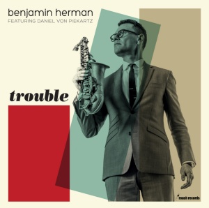 HERMAN, BENJAMIN - Trouble