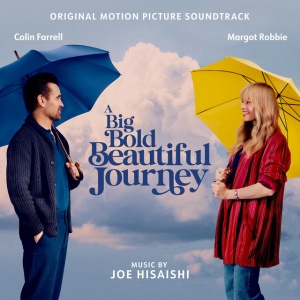 HISAISHI, JOE - A BIG BOLD BEAUTIFUL JOURNEY