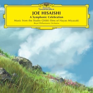HISAISHI, JOE & ROYAL ... - A SYMPHONIC CELEBRATION - MUSIC FROM THE STUDIO GHIBLI FILMS OF HAYAO MIYAZAKI