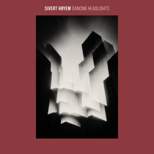 HOYEM, SIVERT - DANCING HEADLIGHTS