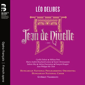 Hungarian National Philharmonic Orchestra - LEO DELIBES: JEAN DE NIVELLE (3 x CD)
