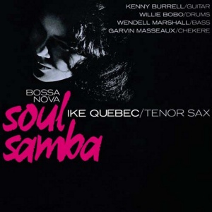 Ike Quebec - BOSSA NOVA SOUL SAMBA (1 x LP)