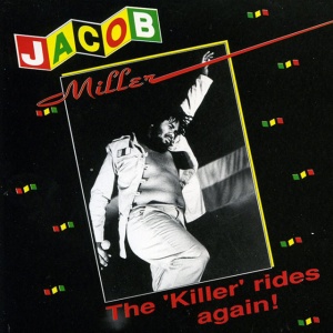 Jacob Miller - KILLER RIDES AGAIN (1 x LP)