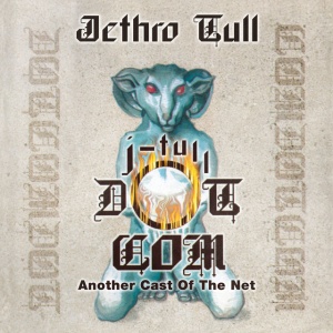 Jethro Tull - J-Tull Dot Com: Another Cast Of The Net (4 x CD)