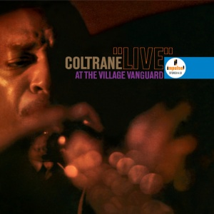 John Coltrane - 'LIVE' AT THE VILLAGE VANGUARD (1 x CD)