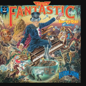 JOHN, ELTON - CAPTAIN FANTASTIC AND THE BROWN DIRT COWBOY