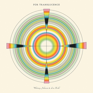 JOHNSON, WHITNEY & LIA... - FOR TRANSLUCENCE