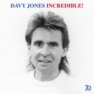 JONES, DAVY - INCREDIBLE!