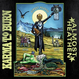 KARMA TO BURN - ALMOST HEATHEN