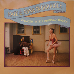 Kate & Anna McGarrigle – албум Dancer With Bruised Knees