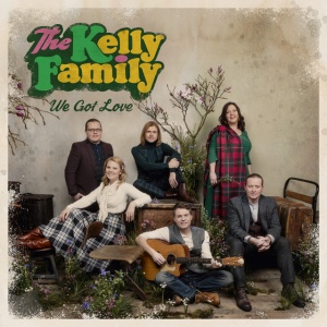 KELLY FAMILY - WE GOT LOVE
