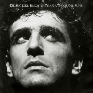 Killing Joke - Brighter Than A Thousand Suns (1 x CD)