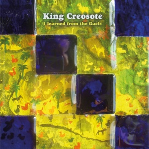 KING CREOSOTE - I LEARNED FROM THE GAELS