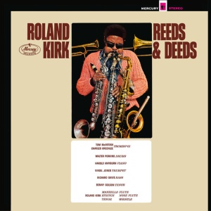 KIRK, ROLAND - REEDS & DEEDS