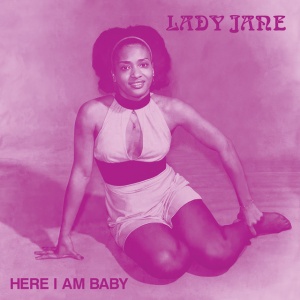 Lady Jane - HERE I AM BABY (1 x LP)