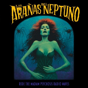 Las Aranas Del Neptuno - RIDE THE MADAM PSYCHOSIS RADIO WAVES (1 x CD)