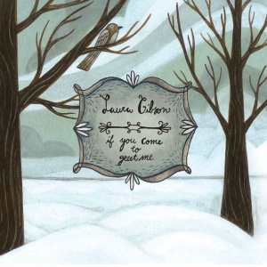 Laura Gibson - IF YOU COME TO GREET ME (1 x LP)