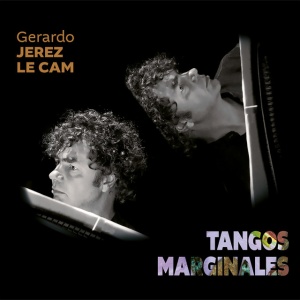 LE CAM, GERARDO JEREZ - TANGOS MARGINALES
