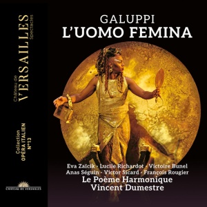 Le Poeme Harmonique - GALUPPI: L'UOMO FEMINA (2 x CD)