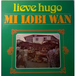 Lieve Hugo ‎– албум Mi Lobi Wan