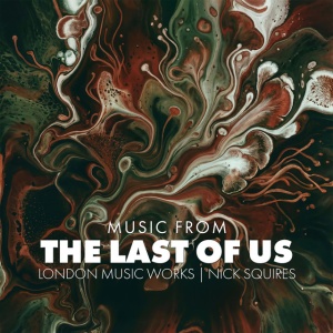 London Music Works - MUSIC FROM THE LAST OF US (2 x LP)