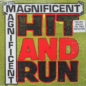 MAGNIFICENT - HIT & RUN