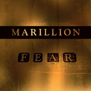 MARILLION - F. E. A. R.