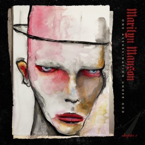 MARILYN MANSON - ONE ASSASSINATION UNDER GOD - CHAPTER 1