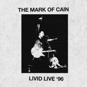 MARK OF CAIN - LIVID LIVE '96