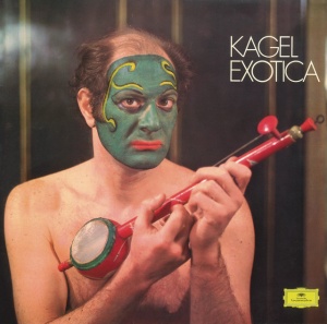 Mauricio Kagel - KAGEL: EXOTICA (1 x LP)