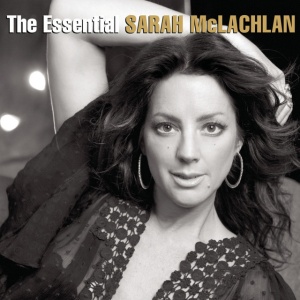 MCLACHLAN, SARAH - The Essential Sarah McLachlan