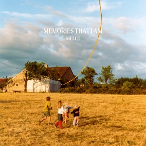 MELLE - MEMORIES THAT I AM
