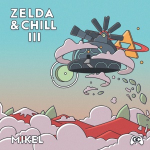 Mikel - ZELDA & CHILL III (1 x LP)
