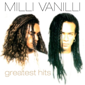 MILLI VANILLI - Greatest Hits