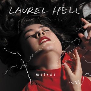 MITSKI - LAUREL HELL
