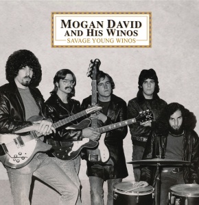 MOGAN DAVID & HIS ... - SAVAGE YOUNG WINOS