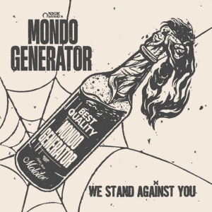 MONDO GENERATOR - WE STAND AGAINST YOU