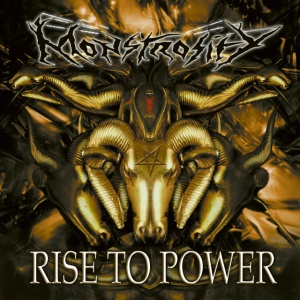 Monstrosity - RISE TO POWER (1 x CD)
