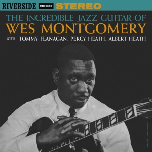 MONTGOMERY, WES - THE INCREDIBLE JAZZ GUITAR OF WES MONTGOMERY