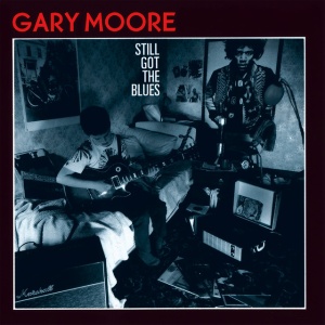 MOORE, GARY - STILL GOT THE BLUES