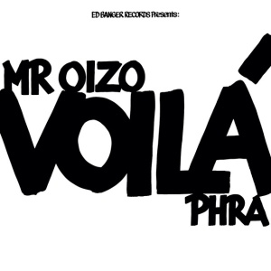 MR. OIZO - VOILA