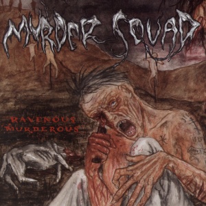 Murder Squad - RAVENOUS MURDEROUS (1 x LP)