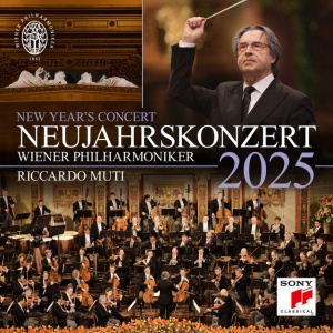 MUTI, RICCARDO & WIENE... - Neujahrskonzert 2025 / New Year's Concert 2025 / Concert du Nouvel An 2025