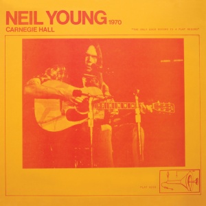 NEIL YOUNG - CARNEGIE HALL 1970