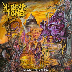 Nuclear Tomb - EPOCH INHUMANE (1 x CD)