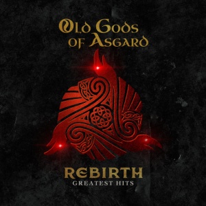 OLD GODS OF ASGARD - REBIRTH - GREATEST HITS
