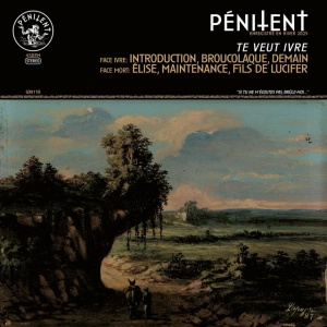 Penitent - TE VEUT IVRE (1 x LP)