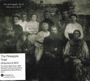 PINEAPPLE THIEF - ABDUCTED AT BIRTH (1xCD)