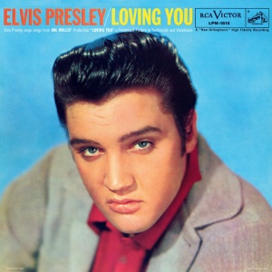 PRESLEY, ELVIS - LOVING YOU