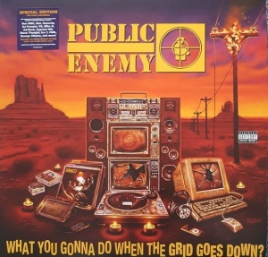 Public Enemy – албум What You Gonna Do When The Grid Goes Down?